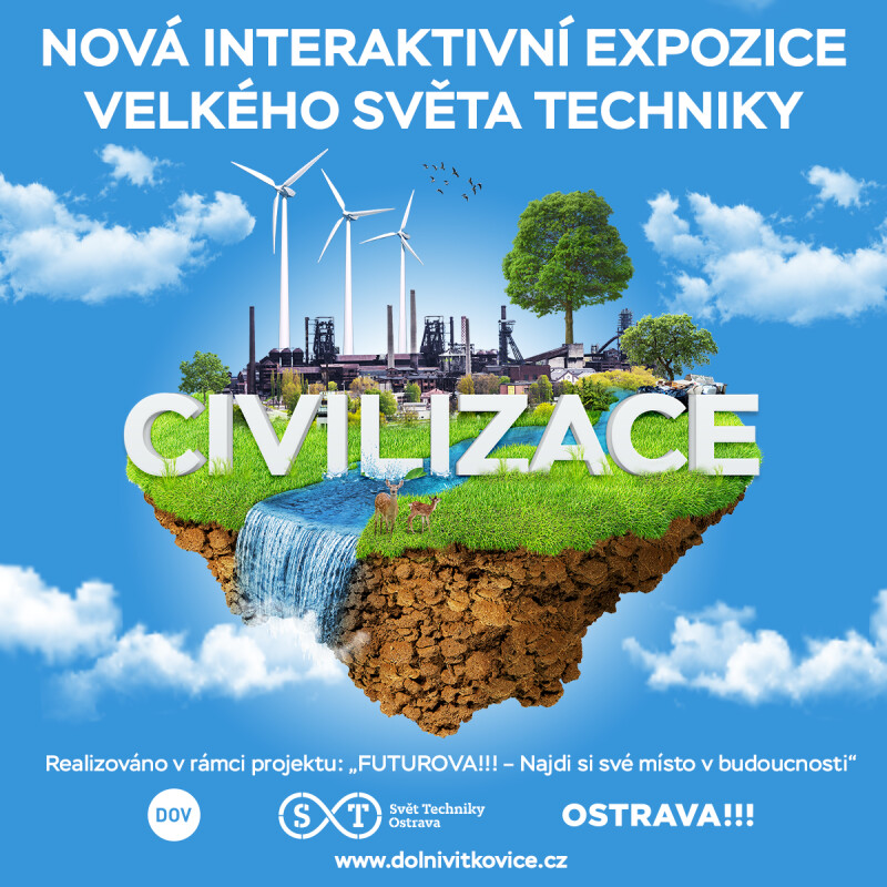 Svět civilizace - nová expozice Světa Techniky