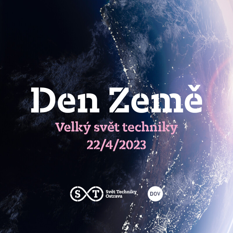 Den Země ve Světě techniky (22. 4. 2023)