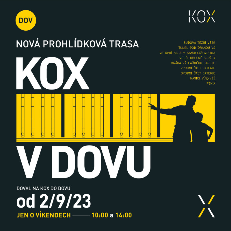 KOX - nový prohlídkový okruh
