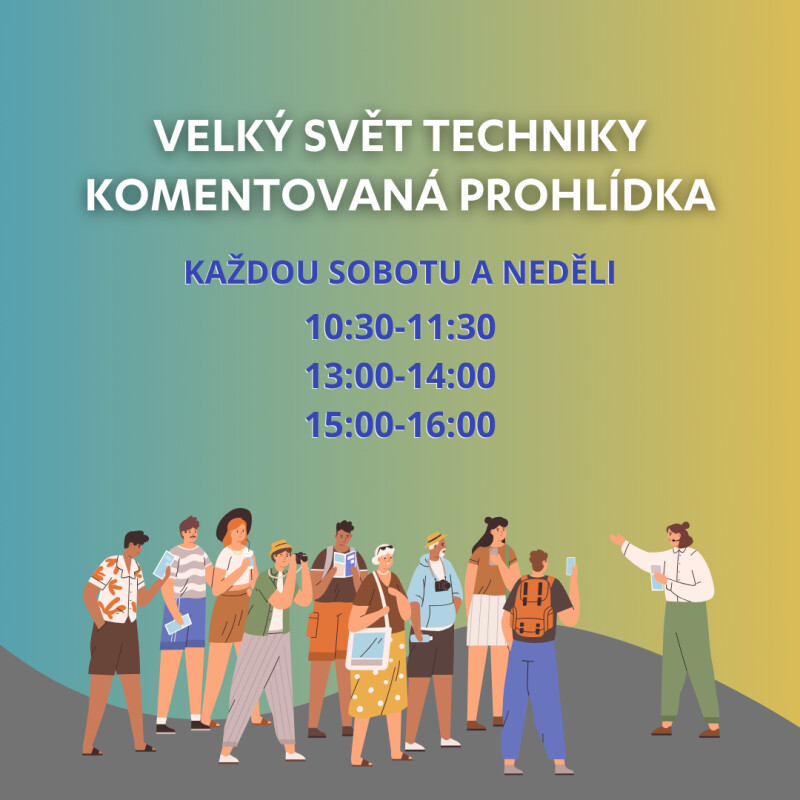 Komentované prohlídky Světa techniky