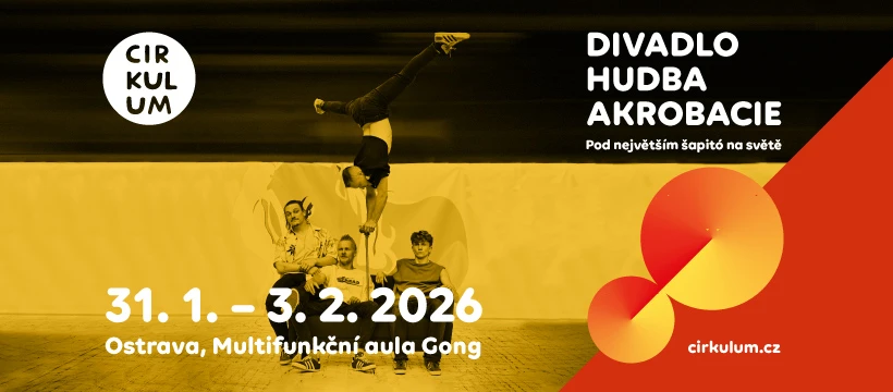 CIRKULUM V GONGU - zimní festival s nádechem léta (31. 1. - 3. 2. 2026) – Dolní Vítkovice