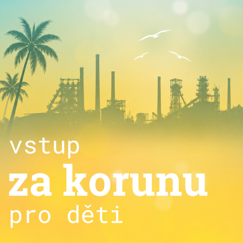 Vstup do Světa techniky a U6 za KORUNU