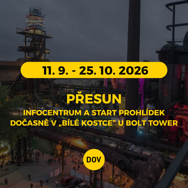 INFOCENTRUM DOV A START PROHLÍDEK PŘESUNUTY DOČASNĚ / THE DOV INFORMATION CENTER AND START OF GUIDED TOURS HAVE BEEN TEMPORARILY MOVED