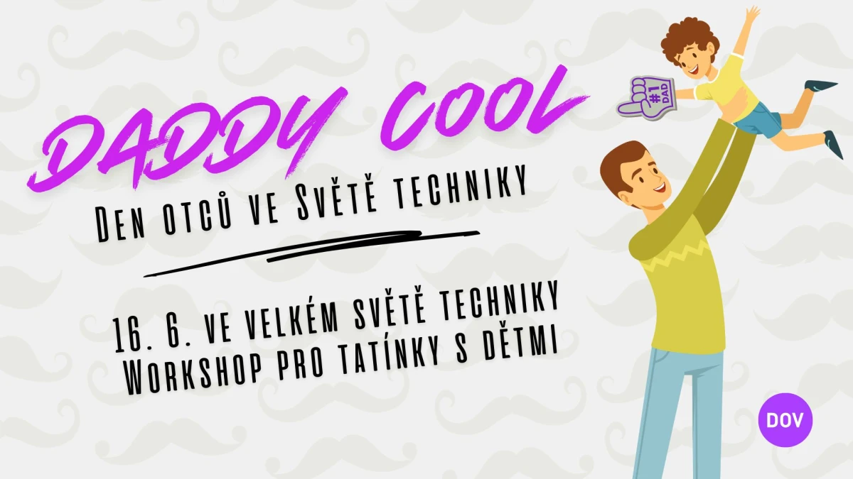 Daddy Cool – Velký Svět Techniky – Dolní Vítkovice