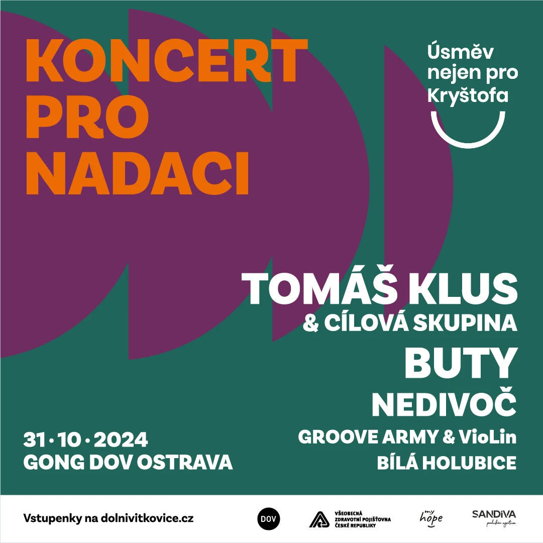 KONCERT PRO NADACI - TOMÁŠ KLUS, BUTY A NEDIVOČ – Gong – Dolní Vítkovice