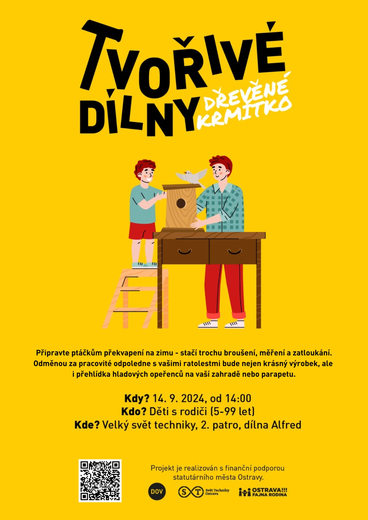 Kreativní dílny - dřevěné krmítko – Velký Svět Techniky – Dolní Vítkovice