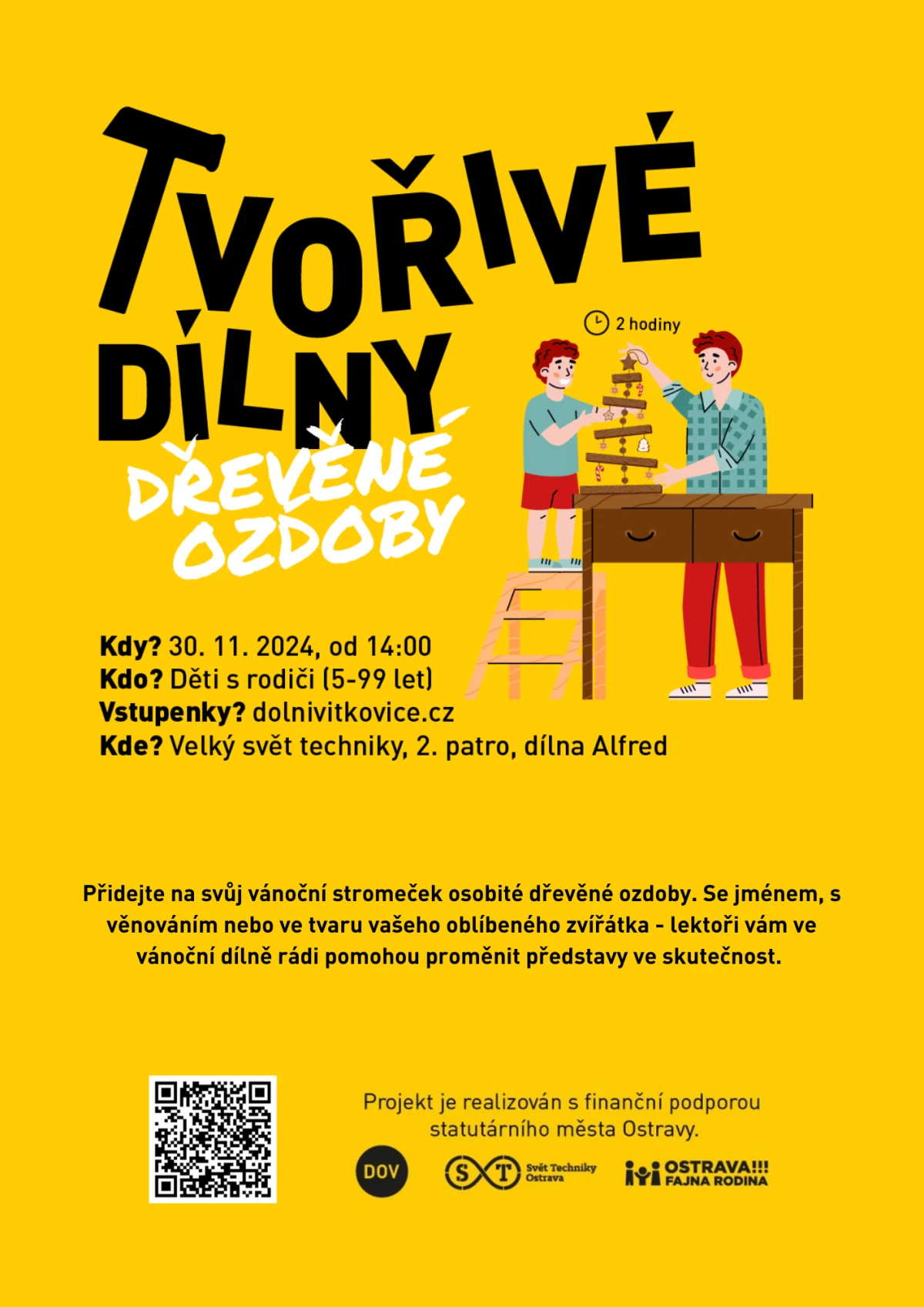 Tvořivé dílny - dřevěné ozdoby – Velký Svět Techniky – Dolní Vítkovice