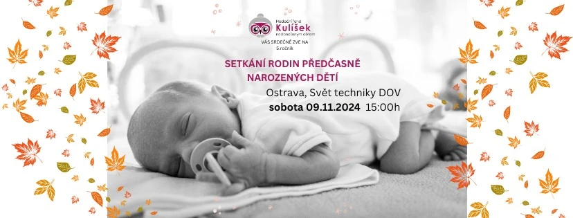 NF Kulíšek: 5. setkání rodin předčasně narozených dětí – Velký Svět Techniky – Dolní Vítkovice