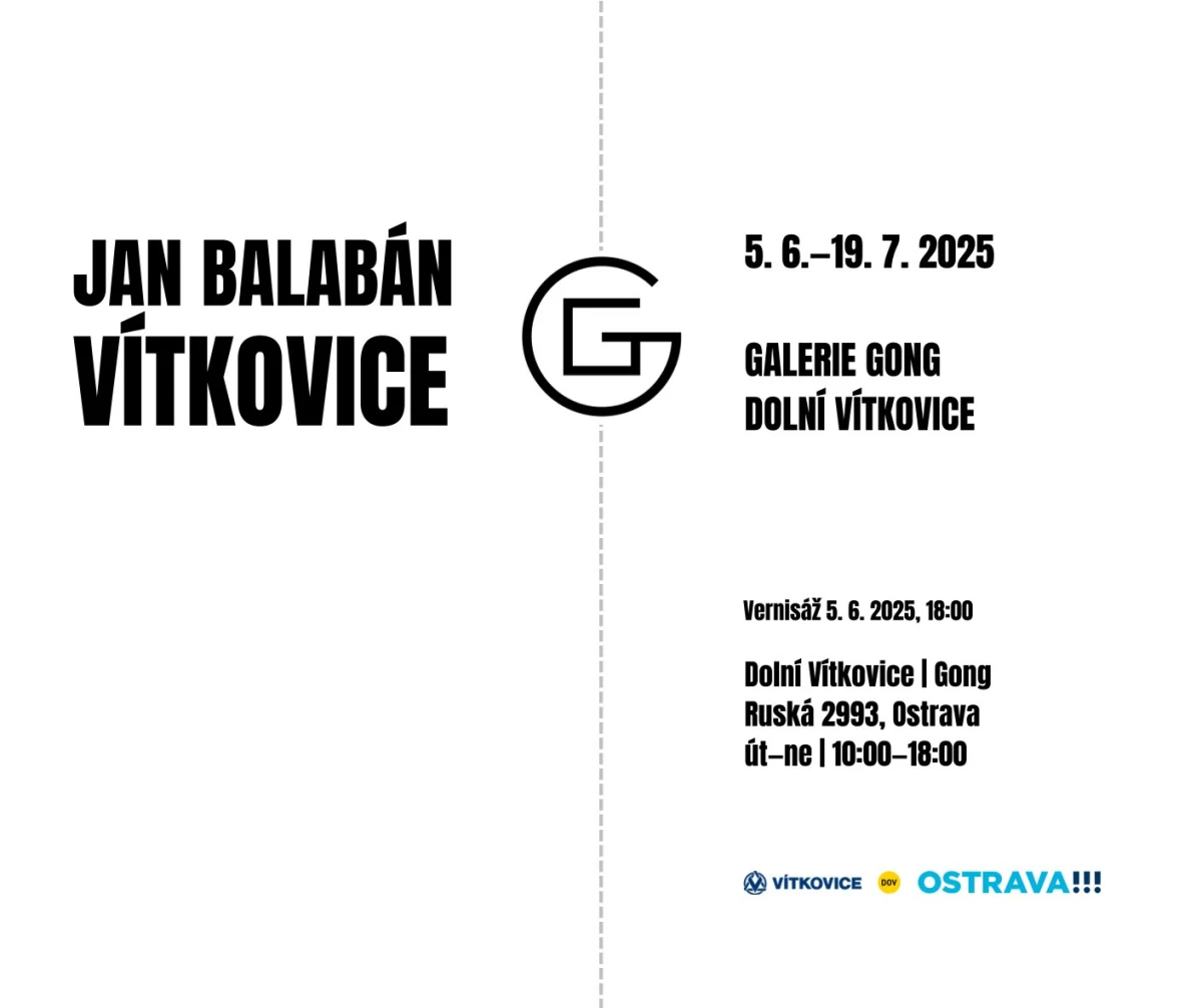 Jan Balabán — Vítkovice (výstava v Galerii Gong) – Dolní Vítkovice