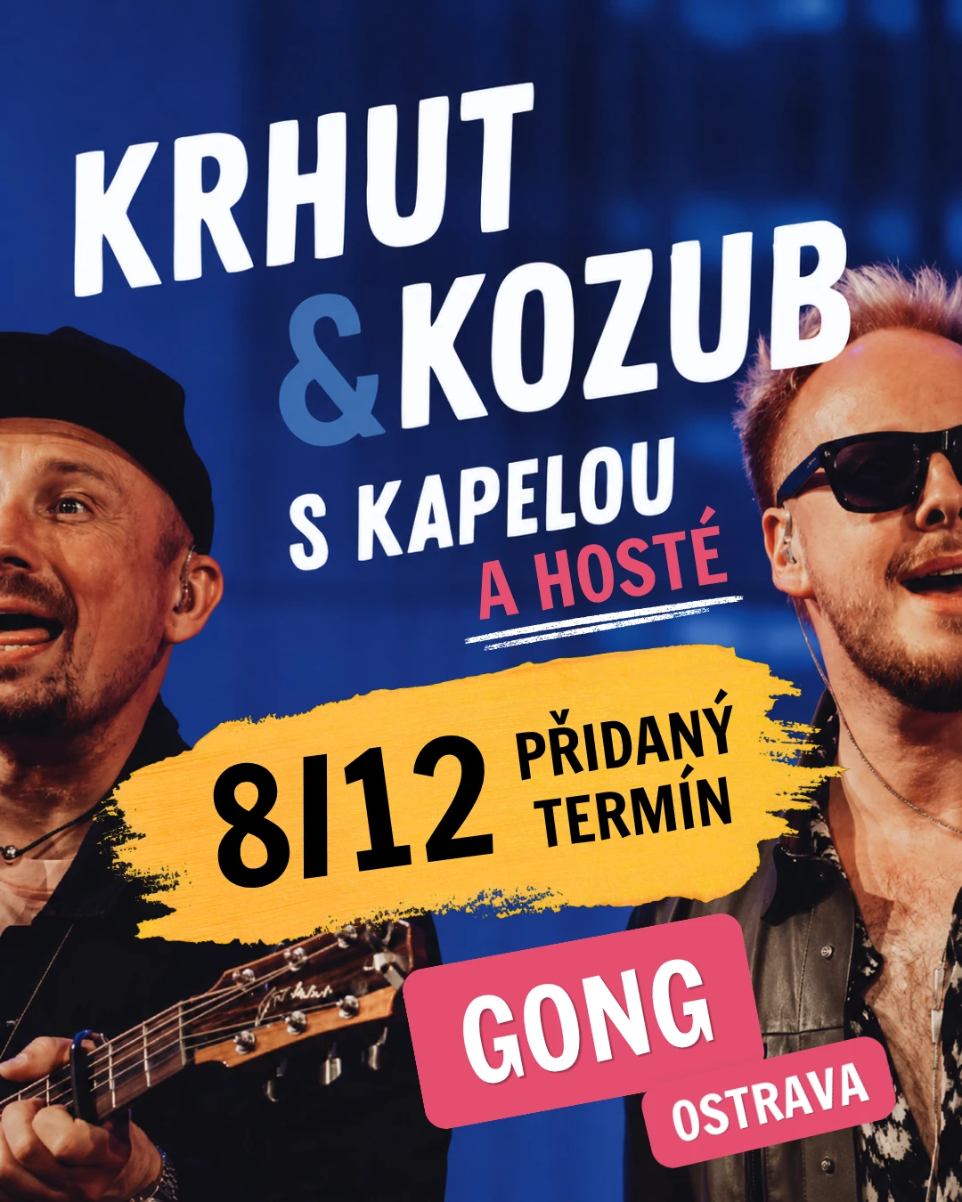 Krhut & Kozub s kapelou a hosté - přidaný koncert – Dolní Vítkovice