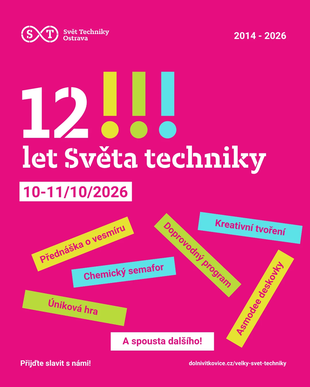 12. NAROZENINY STO – Velký Svět Techniky – Dolní Vítkovice